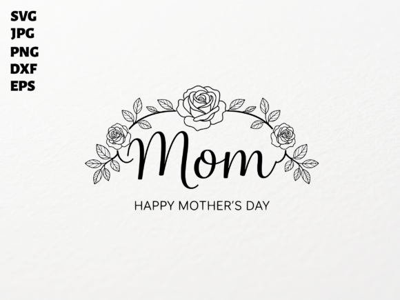 Download Mom Happy Mother's Day SVG for Cricut - Cricut Collection