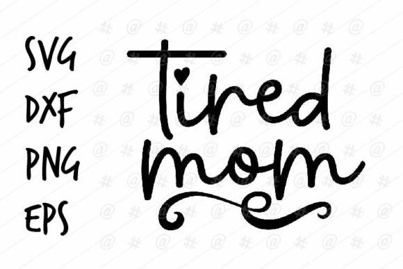 Download Tired Mom SVG - Tired mom svg Collection