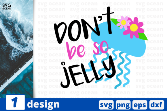 Download 1 DON'T BE so JELLY Summer Svg Cricut - Cricut Collection