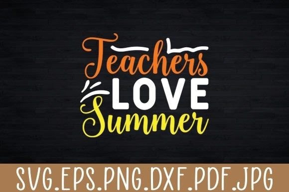 Download Teachers Love Summer Svg Cricut Cut File - Cricut Collection